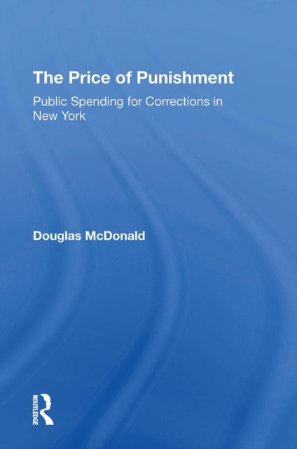 Book cover of: Price Of Punishment: Public Spending For Corrections In New York