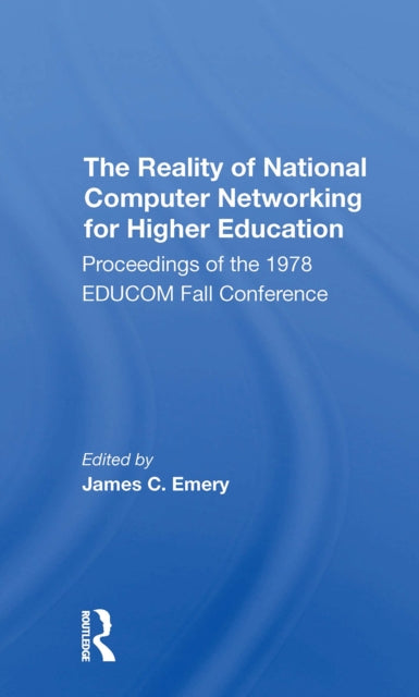 Book cover of: Reality Of National Computer Networking For Higher Education. By: James Emery