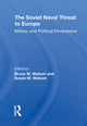 Book cover of: Soviet Naval Threat To Europe. By: Bruce W. Watson