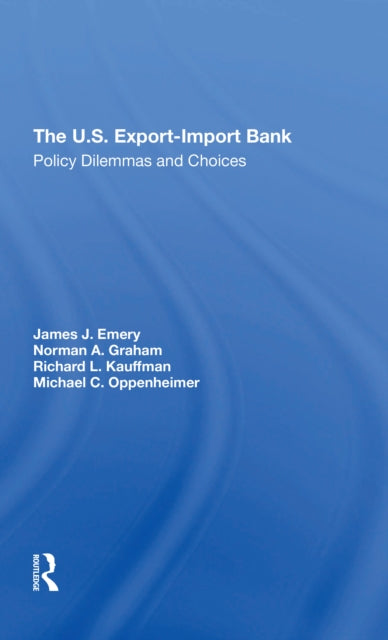 Book cover of: U.s. Exportimport Bank. By: James J. Emery