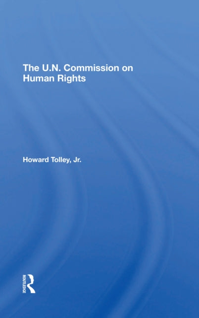Book cover of: Un Commission On Human Rights. By: Howard Tolley Jr