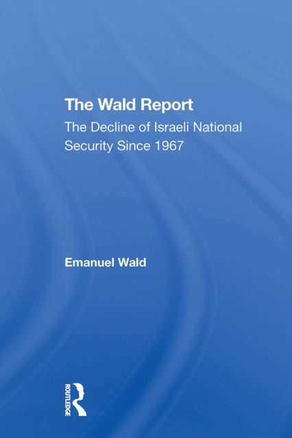Book cover of: Wald Report