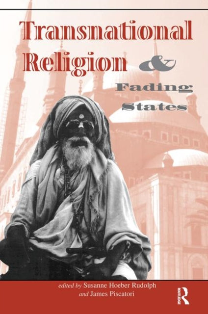 Book cover of: Transnational Religion And Fading States. By: Susanne H. Rudolph