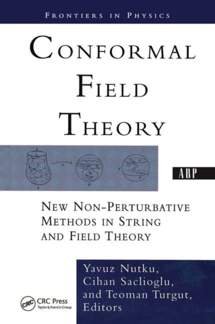 Book cover of: Conformal Field Theory. By: Yavuz Nutku