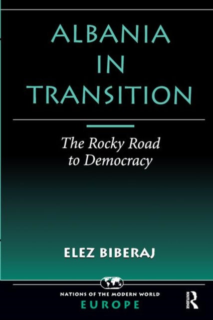 Book cover of: Albania In Transition. By: Elez Biberaj
