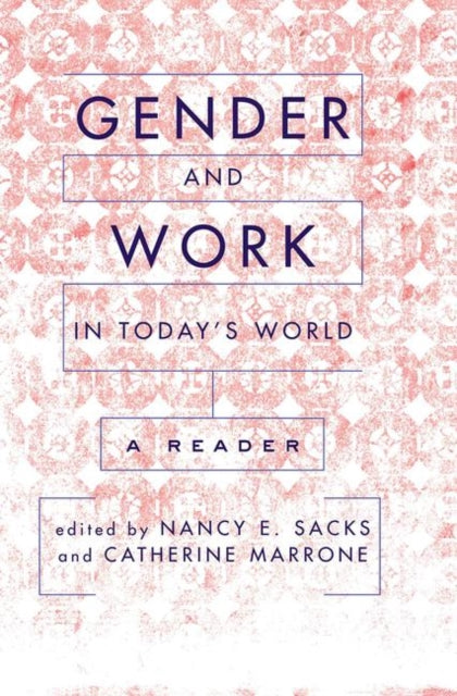 Book cover of: Gender And Work In Today's World. By: Nancy Sacks