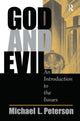 Book cover of: God And Evil. By: Michael L. Peterson