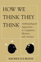 Book cover of: How We Think They Think. By: Maurice E. F. Bloch