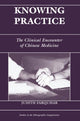 Book cover of: Knowing Practice. By: Judith Farquhar
