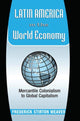 Book cover of: Latin America In The World Economy. By: Frederick Stirton Weaver
