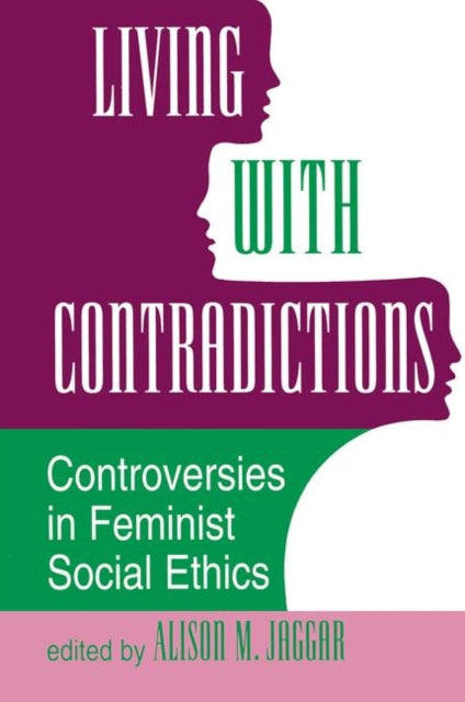 Book cover of: Living With Contradictions. By: Alison M Jaggar