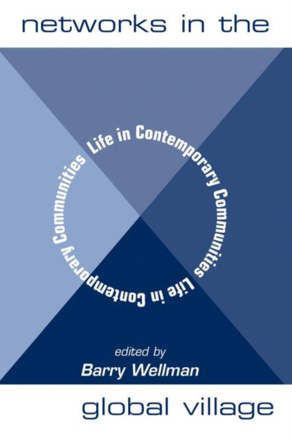 Book cover of: Networks In The Global Village. By: Barry Wellman