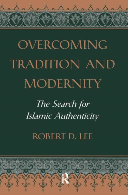 Book cover of: Overcoming Tradition And Modernity. By: Lee, Robert D.