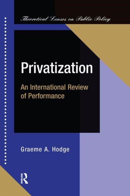 Book cover of: Privatization. By: Graeme Hodge