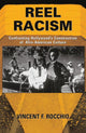 Book cover of: Reel Racism. By: Vincent F. Rocchio