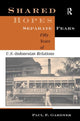 Book cover of: Shared Hopes, Separate Fears. By: Paul F. Gardner
