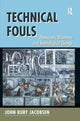 Book cover of: Technical Fouls. By: John Kurt Jacobsen