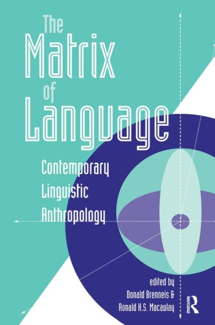 Book cover of: Matrix Of Language. By: Donald Brenneis