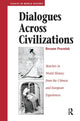 Book cover of: Dialogues Across Civilizations. By: Roxann Prazniak