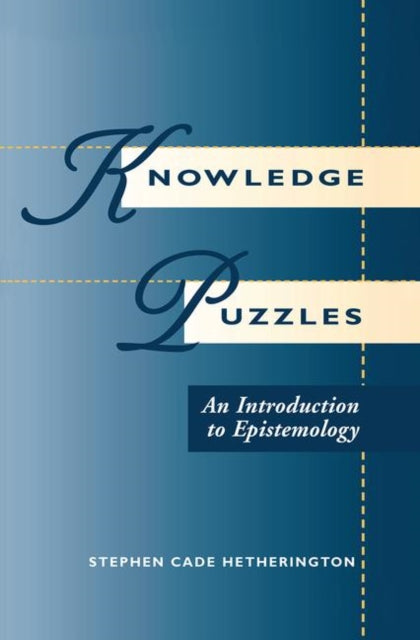 Book cover of: Knowledge Puzzles. By: Stephen Cade Hetherington