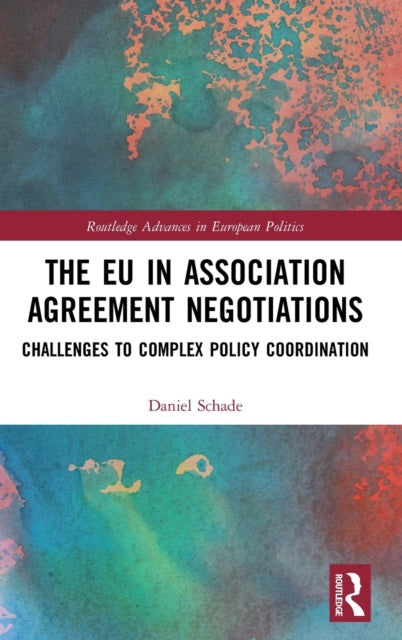 Book cover of: EU in Association Agreement Negotiations. By: Daniel Schade