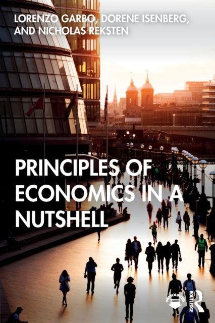 Book cover of: Principles of Economics in a Nutshell. By: Lorenzo Garbo