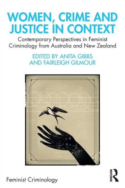 Book cover of: Women, Crime and Justice in Context. By: Anita Gibbs