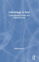 Book cover of: Criminology in Brief. By: Robert Heiner