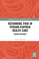 Book cover of: Rethinking Pain in Person-Centred Health Care. By: Stephen Buetow