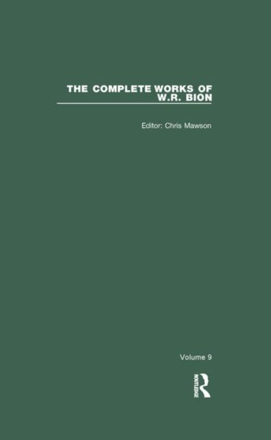 Book cover of: Complete Works of W.R. Bion. By: W. R. Bion