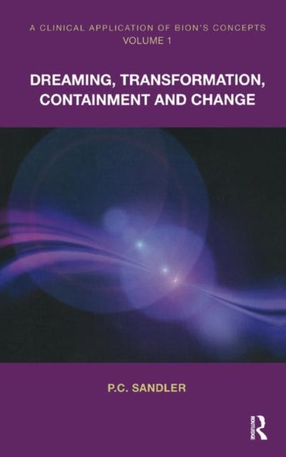 Book cover of: Clinical Application of Bion's Concepts. By: P. C. Sandler