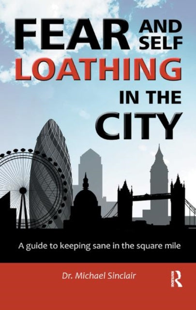 Book cover of: Fear and Self-Loathing in the City. By: Michael Sinclair