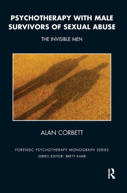 Book cover of: Psychotherapy with Male Survivors of Sexual Abuse. By: Alan Corbett