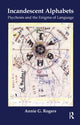 Book cover of: Incandescent Alphabets. By: Annie G. Rogers