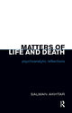 Book cover of: Matters of Life and Death. By: Salman Akhtar