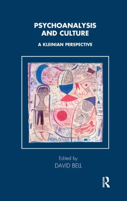 Book cover of: Psychoanalysis and Culture. By: David Bell