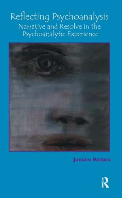 Book cover of: Reflecting Psychoanalysis. By: Jurgen Reeder