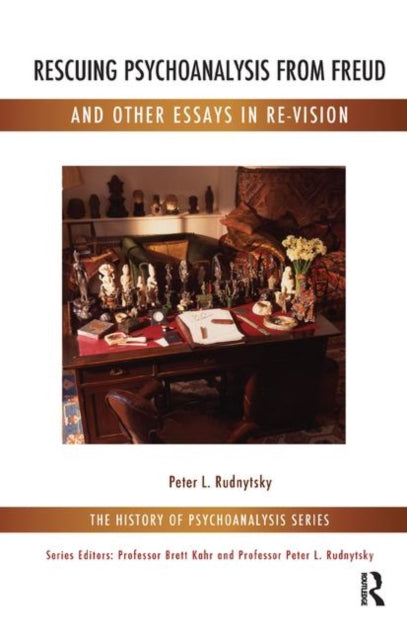 Book cover of: Rescuing Psychoanalysis from Freud and Other Essays in Re-Vision. By: Peter L. Rudnytsky