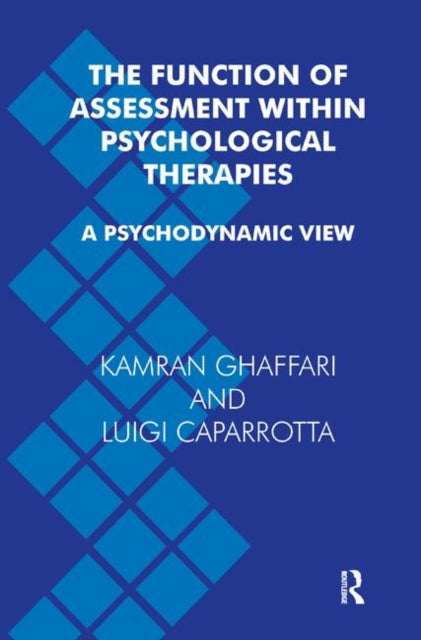 Book cover of: Function of Assessment Within Psychological Therapies. By: Luigi Caparrotta
