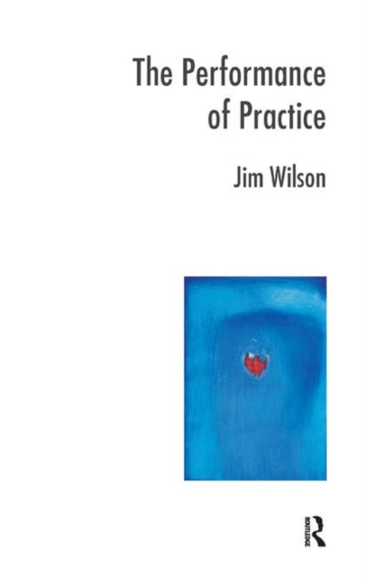 Book cover of: Performance of Practice