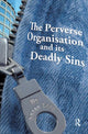 Book cover of: Perverse Organisation and its Deadly Sins. By: Susan Long