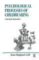 Book cover of: Psychological Processes of Childbearing. By: Joan Raphael-Leff