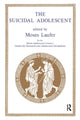 Book cover of: Suicidal Adolescent. By: Moses Laufer