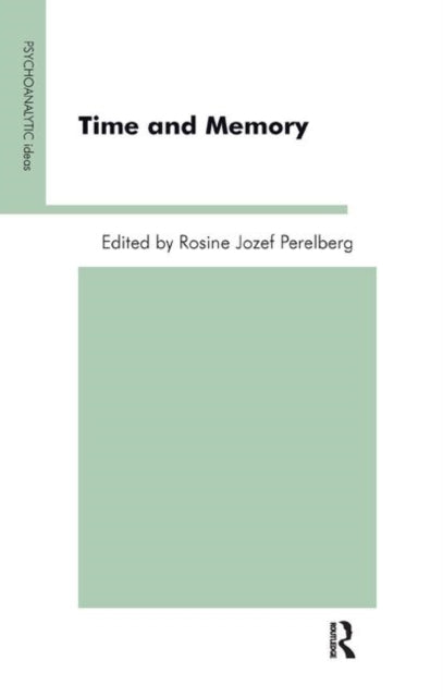 Book cover of: Time and Memory. By: Rosine Jozef Perelberg