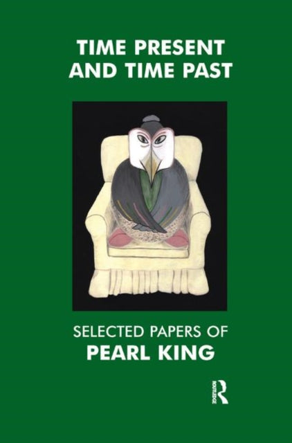 Book cover of: Time Present and Time Past. By: Pearl King