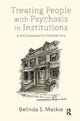 Book cover of: Treating People with Psychosis in Institutions
