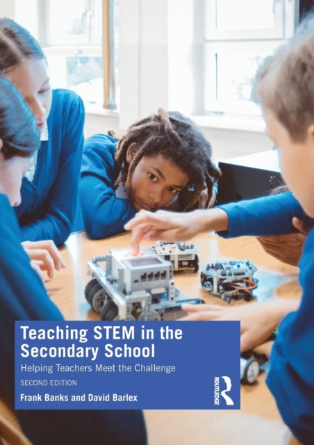 Book cover of: Teaching STEM in the Secondary School. By: Frank Banks
