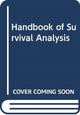 Book cover of: Handbook of Survival Analysis. By: John P. Klein