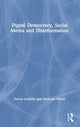 Book cover of: Digital Democracy, Social Media and Disinformation. By: Petros Iosifidis