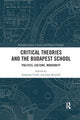 Book cover of: Critical Theories and the Budapest School. By: John Rundell